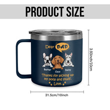 Thanks For Picking Up My Stuff - Custom 14oz Stainless Steel Tumbler With Handle - Gift For Dog Lovers