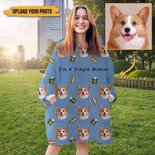 Custom Photo I'm A Simple Woman - Personalized Oversized Blanket Hoodie - Birthday Mother's Day Gift For Dog Mom, Cat Mom
