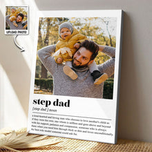 Custom Photo Step Dad Meaning - Customized Personalized Canvas - Best Gift For Step Dad Father's Day Gift Ideas