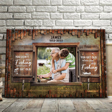 You Get Old When You Stop - Gifts For Grandpa, Fishing Lovers Gift Personalized Custom Framed Canvas Wall Art