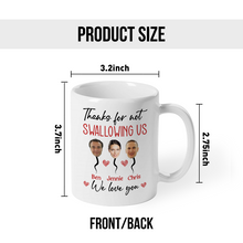 Custom Photo Thanks For Not Swallowing Funny Gift For Mom Personalized Custom Ceramic Mug