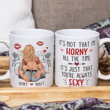 It's Just That You Always Sexy - Customized Personalized Mug - Holiday Gift For Couples, Lovers, Husband Wife