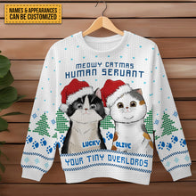 Meowy Catmas Human Servant - Ugly Sweater - Lovely Cat Christmas Gifts For Cat Lovers Personalized Custom Ugly Sweatershirt