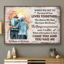 I Had You And You Had Me - Personalized Customized Canvas - Gift For Elder Couples, Lovers, Husband Wife