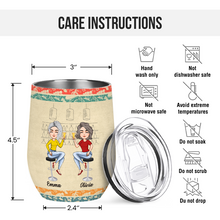 Are We Drunk - Personality Customized Wine Tumbler - Gift For Bestie Friend