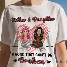 Personalized Custom T Shirt Gift For Mother - Mother & Daughters A Bond That Can't Be Broken