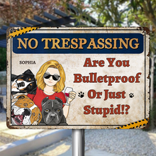 No Trespassing Warning Sign For Pet Lover Personalized Custom Metal Sign