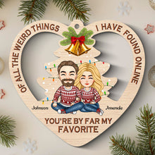 You're My Favorite - Customized Personalized Wooden Cutout Ornament - Christmas Gift For Couple Husband Wife