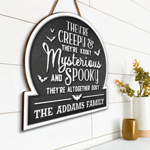 Creepy Kooky Mysterious Spooky - Personalized Custom Door Sign - Halloween Gift For Family Members, Best Friends, Cousins