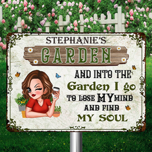 And Into The Garden - Customized Personality Metal Sign - Garden Sign For Woman Garden Lover