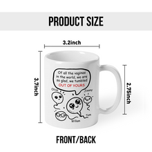 Tumbled Out Of Yours Funny Gift For Moter Personalized Custom Ceramic Mug