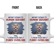 Meowy Catmas To Human Servant - Customized Personalized Mug - Christmas Gift For Pet Lovers, Cat Lovers, Dog Lovers
