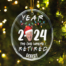 Custom Photo Year 2024 The One Where I Retired - Personalized Glass Ornament - Gift For Family