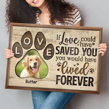 If Love Could've Saved You - Personalized Customized Canvas - Gift For Pet Lovers, Dog Lovers, Cat Lovers