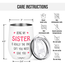 I Would Fight A Bear For You Sister - Personality Customized Wine Tumbler - Gift For Sister