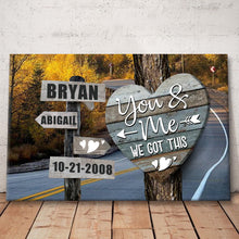 You And Me We Got This - Personalized Custom Framed Canvas Wall Art - Gifts For Couples