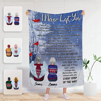 I Never Left You Every Step Of The Way - Personality Customized Blanket - Memorial Gift For Loss