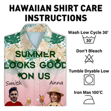 Custom Photo - Summer Looks Good On Us - Customized Gift - Personality Customized Hawaiian shirt - Gift For Couple