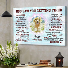 Custom Photo Personalized Canvas Wall Art God Saw You Are Getting Tired - Gift For Loss Pet