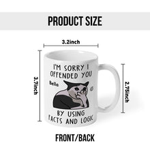 I'm Sorry I Offended You - Customized Personalized Mug - Gift For Friends, Coworkers