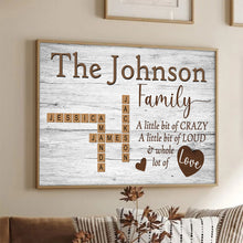 A Little Bit Of Crazy - Customized Family Name Canvas - Gift For Family Members