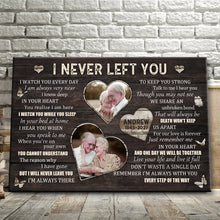 I Never Left You I Watch You Everyday -  Wedding Anniversary Gifts Personalized Custom Framed Canvas Wall Art