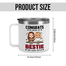 Congrats On Being My Bestie - Personalized Customized 14oz Tumbler - Gift For Bestie, Sister