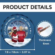 Our Love Was Written On The Stars - Customized Personalized Glass Ornament - Chritstmas Gift For Couple