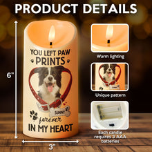 Custom Photo You Left Paw Prints Forever In Heart - Personalized Candle LED Light - Memorial Gift For Pet Lovers