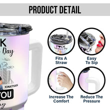 Everyday Is Valentine Day - Customized Personalized 40oz Tumbler - Gift For Couples, Lovers, Husband Wife