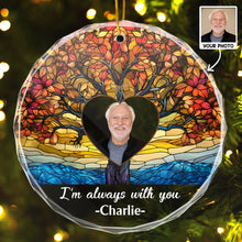 I'm Always With You - Customized Personalized Glass Ornament - Gift For Family