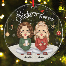 Sisters Forever - Personalized Circle Acrylic Ornament - Gift For Sister, Besties, Sistas