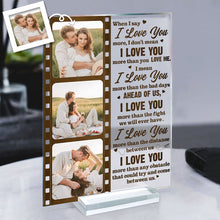 When I Say I Love You -  Customized Personality Acrylic Plaque - Gift For Couple Lover