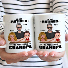 I'm Not Retired I'm A Professional Grandpa Family Gift For Grandpa Personalized Custom Ceramic Mug