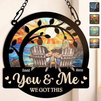 You & Me We Got This - Personalized Acrylic Window Suncatcher Ornament - Gift For Couple Husband Wife