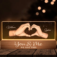 You and Me We Got This -  Customized Personality Acrylic LED Night Light - Gift For Couple Lover