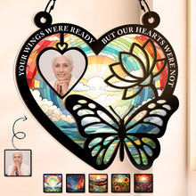 Custom Photo - Your Wings Were Ready - Customized Personalized Window Suncatcher Ornament - Gift For Loss Memorial