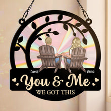 You & Me We Got This Anniversary Gift - Personalized Acrylic Window Suncatcher Ornament - Gift For Husband Wife, Anniversary