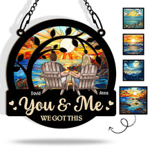 You & Me We Got This - Personalized Acrylic Window Suncatcher Ornament - Gift For Couple Husband Wife