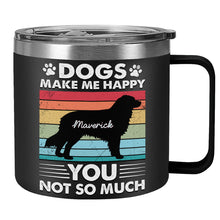 Dogs Make Me Happy - Personalized 14oz Stainless Steel Tumbler - Gift For Dog Lover