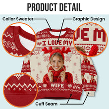 Custom Photo I Love My - Customized Personalized Ugly Sweater - Christmas Gift For Couple Husband Wife