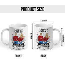I Love You And Your Butt Too - Customized Personalized Mug - Christmas Gift For Couples, Lovers, Husband Wife