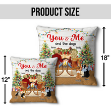 You & Me And The Dog - Customized Personalized Pillow - Christmas Couple Gift For Dog Mom Dog Dad