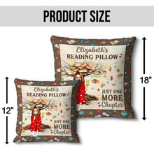Reading Pillow Just One More Chapter - Personalized Custom Pillow - Warm Gift For Him, Her