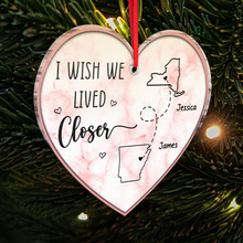 I Wish We Lived Closer - Bestie Personalized Customized Ornament - Christmas Gift For Best Friends, BFF, Sisters