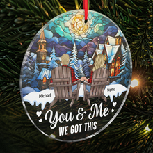 You & Me We Got This - Personalized Acrylic Ornament - Christmas Gift For Couple