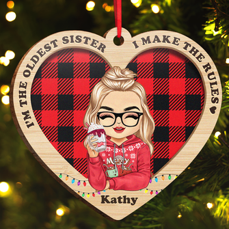 I’m the oldest sister I make the rules - Customized Personalized Wooden Cutout Ornament - Gift For Sisters Sistas