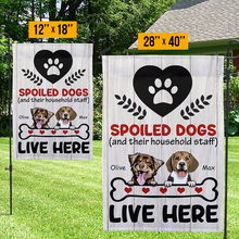 Spoiled Dogs Live Here - Customized Personality Flag - Gift For Dog Mom Dad Dog Lover