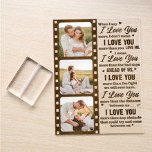 When I Say I Love You -  Customized Personality Acrylic Plaque - Gift For Couple Lover