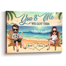 Personalized Couple Canvas - You And Me We Got This - Gift For Couple, Wife, Husband